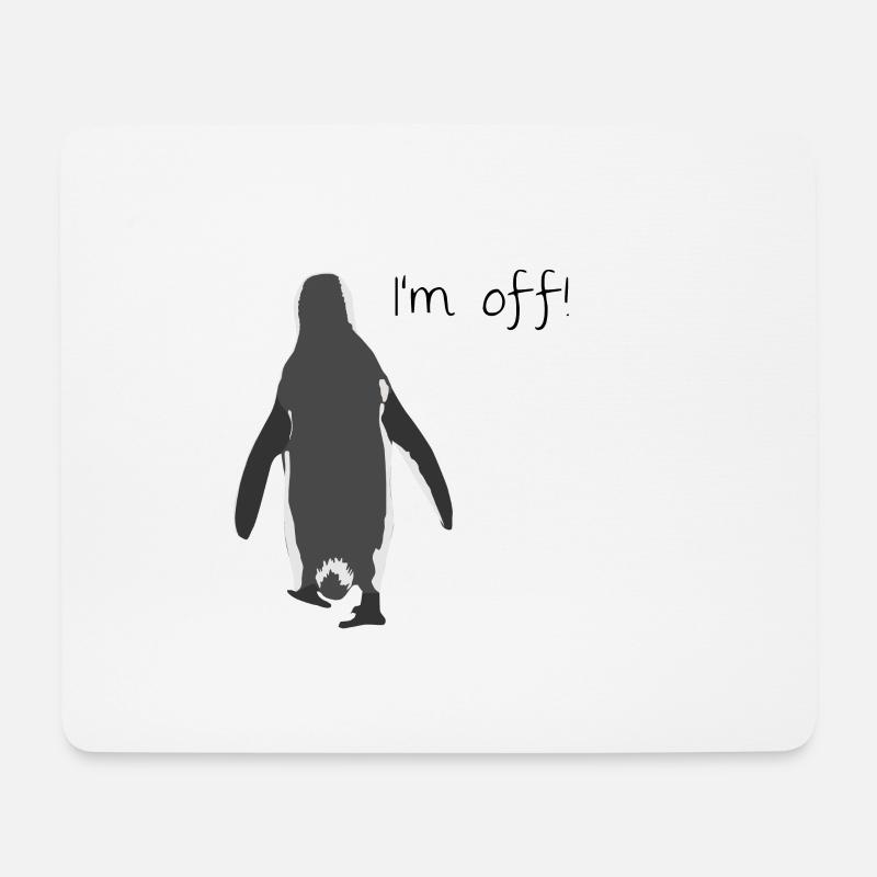 I'm off! - Mouse Pad (horizontal) - white