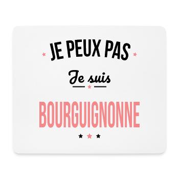 Je peux pas je suis Bourguignonne - Tapis de souris (format paysage) - blanc - Devant