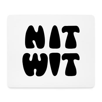 NITWIT - Mouse Pad (horizontal) - white - Front