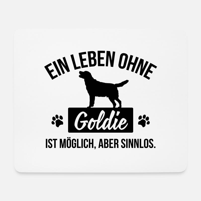 Ein Leben ohne Goldie ist sinnlos - Mousepad (Querformat) - Weiß