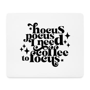 HocusPocusIneedCoffeetoFocus - Mousepad (Querformat) - Weiß - Vorne