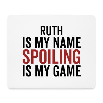 Ruth ist mein Name Verderben ist mein Spiel - Mousepad (Querformat) - Weiß - Vorne