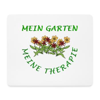 Ich brauche keine Therapie, ich habe meinen Garten - Mousepad (Querformat) - Weiß - Vorne