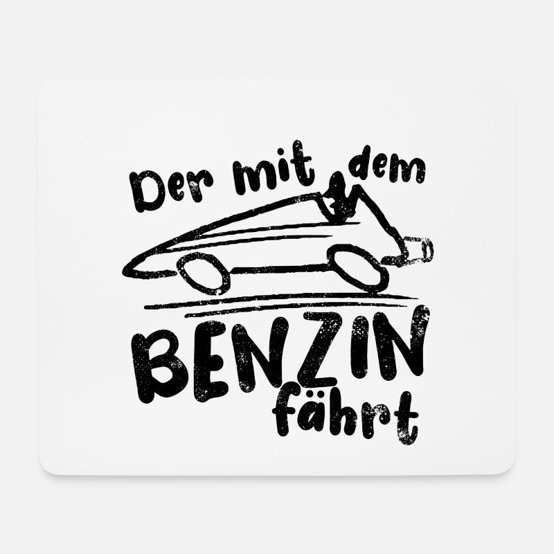 Der mit dem Benzin fährt - keine E-Autos - Mousepad (Querformat) - Weiß