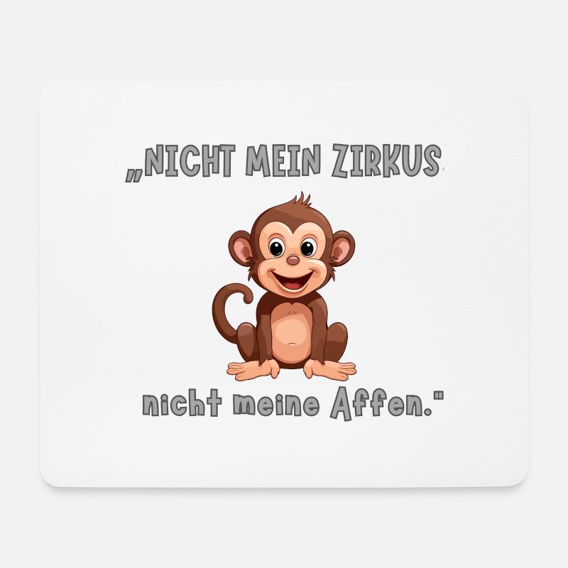 Nicht mein Zirkus nicht mein Affe - Mousepad (Querformat) - Weiß