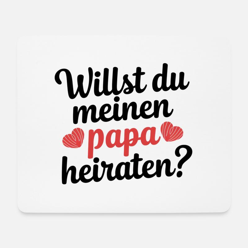 Willst du meinen Papa heiraten? - Mousepad (Querformat) - Weiß