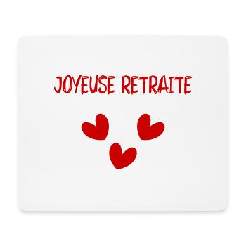 RETRAITE. BONNE RETRAITE. JOYEUSE RETRAITE. - Tapis de souris (format paysage) - blanc - Devant