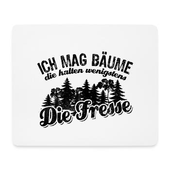 Ich mag Bäume die halten wenigstens die Fresse - Mousepad (Querformat) - Weiß - Vorne
