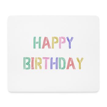 HAPPY BIRTHDAY. HAPPY BIRTHDAY. ANNIVERSARY. - Mouse Pad (horizontal) - white - Front