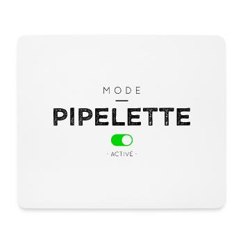 MODE PIPELETTE ACTIVÉ - Tapis de souris (format paysage) - blanc - Devant