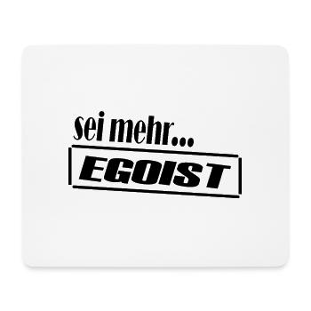 Egoist / Clear statement look - Mouse Pad (horizontal) - white - Front