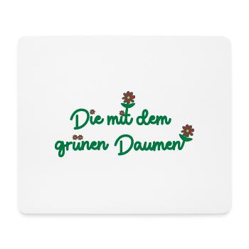 Die mit dem grünen Daumen - Mousepad (Querformat) - Weiß - Vorne