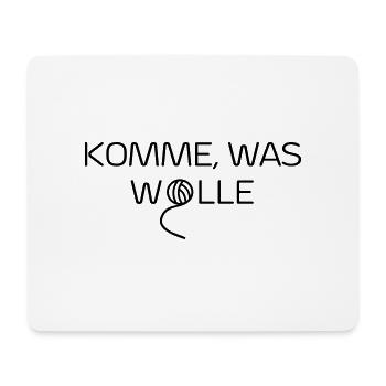 Komme was Wolle - Mousepad (Querformat) - Weiß - Vorne