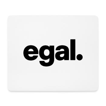 egal. Minimal Deutsches Meme T-Shirt - Mousepad (Querformat) - Weiß - Vorne