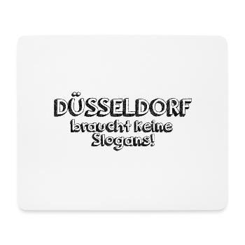 DÜSSELDORF braucht keine Slogans - Mousepad (Querformat) - Weiß - Vorne