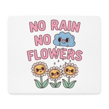 Niedlich Kein Regen Keine Blumen Motivierendes Zitat - Mousepad (Querformat) - Weiß - Vorne