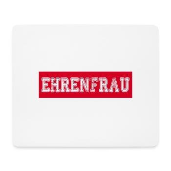 Ehrenfrau - Mousepad (Querformat) - Weiß - Vorne