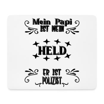 Mein Papi, mein Held, Polizist, Stolz, Geschenk, - Mousepad (Querformat) - Weiß - Vorne