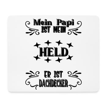Mein Papi, mein Held, Dachdecker, Stolz, Geschenk, - Mousepad (Querformat) - Weiß - Vorne