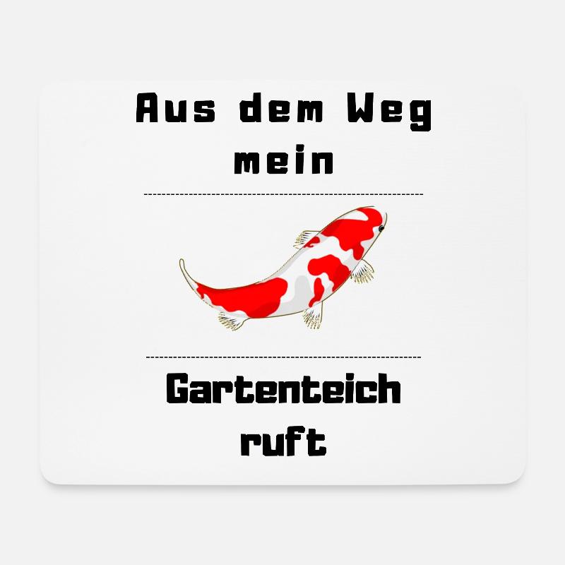 Aus den Weg mein Gartenteich ruft .Tolles T-Shirt - Mousepad (Querformat) - Weiß