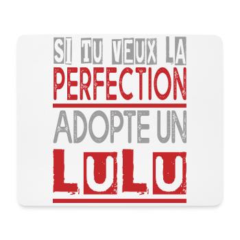 Si tu veux la perfection adopte Lulu Lucas Lucien - Tapis de souris (format paysage) - blanc - Devant