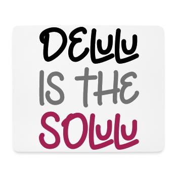 Delulu is the solulu - Mousepad (Querformat) - Weiß - Vorne
