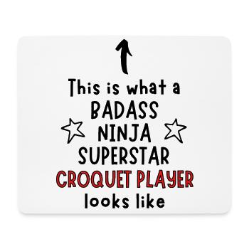 C’est ce qu’un Badass, Ninja, Superstar, Croquet p - Tapis de souris (format paysage) - blanc - Devant