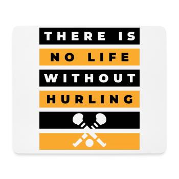 Es gibt kein Leben ohne Hurling - Mousepad (Querformat) - Weiß - Vorne