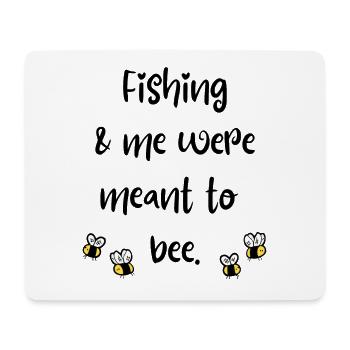 Angeln & ich waren dazu bestimmt, Bienen zu sein - Mousepad (Querformat) - Weiß - Vorne