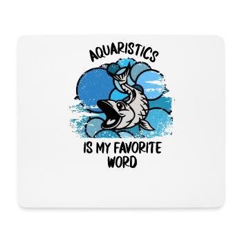 Aquarium Aquarists Fish Ornamental fish Aquaristics - Mouse Pad (horizontal) - white - Front