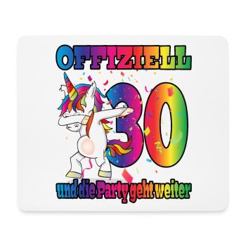 Offiziell 30 und die Party geht weiter - Einhorn - Mousepad (Querformat) - Weiß - Vorne