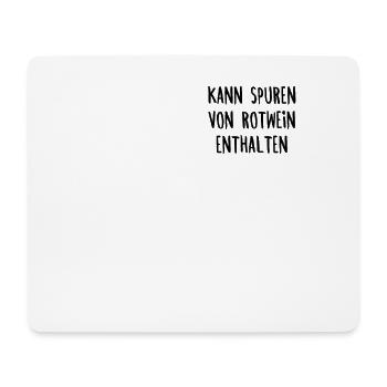 Kann Spuren von Rotwein Enthalten Weintrinker Wein - Mousepad (Querformat) - Weiß - Vorne