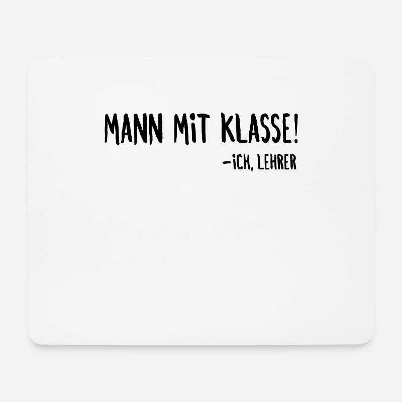 Mann mit Klasse Lehrer Spruch Klassenlehrer - Mousepad (Querformat) - Weiß