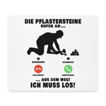 Die Pflastersteine rufen Pflasterer Anruf - Mousepad (Querformat) - Weiß - Vorne
