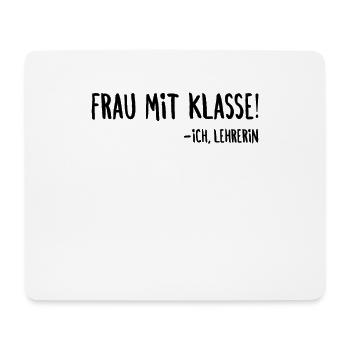 Frau mit Klasse Lehrerin Spruch Klassenlehrerin - Mousepad (Querformat) - Weiß - Vorne