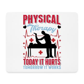 Physical Therapy Physiotherapeut Physiotherapie - Mousepad (Querformat) - Weiß - Vorne
