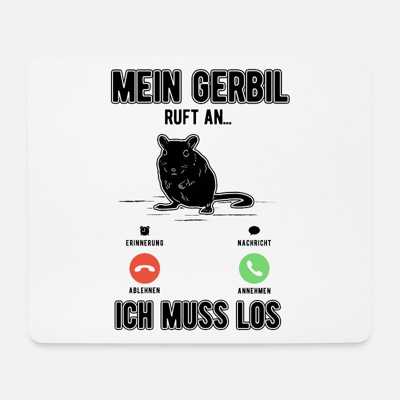 Mein Gerbil ruft an Ich muss los - Mousepad (Querformat) - Weiß