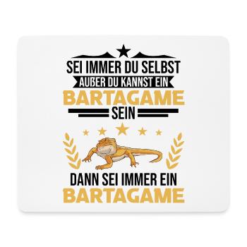 Sei immer du selbst Außer du kannst ein Bartagame - Mousepad (Querformat) - Weiß - Vorne