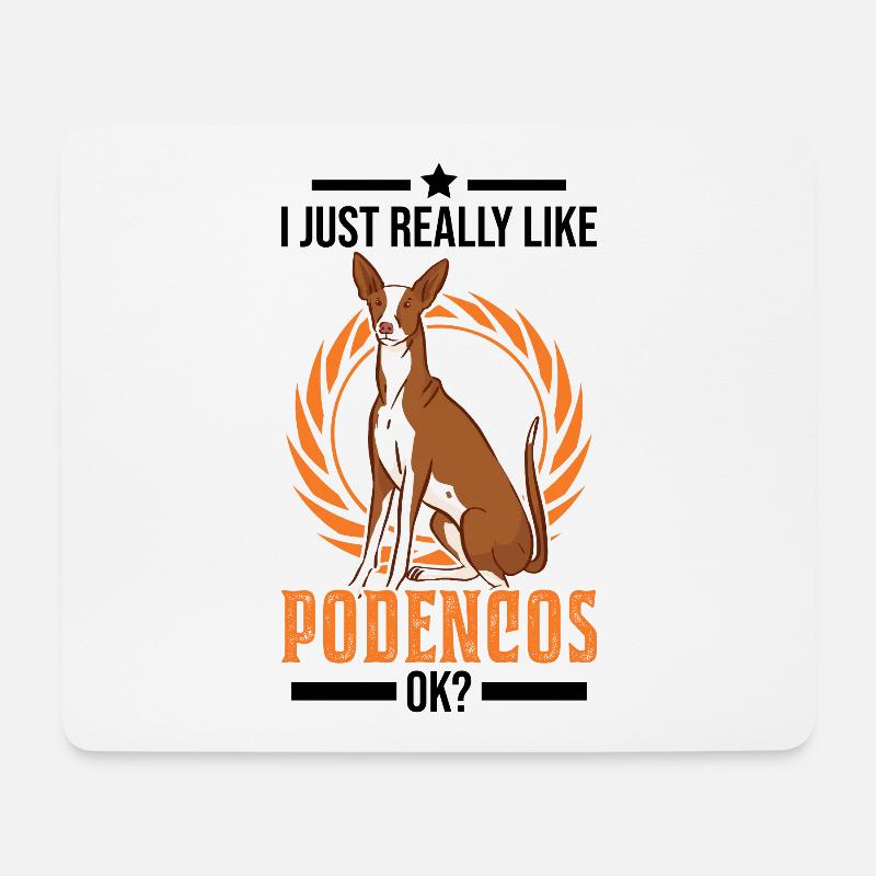 I just really like Podencos ok Spanischer Windhund - Mousepad (Querformat) - Weiß