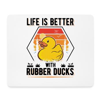 Life is better with Rubber Ducks Gummiente - Mousepad (Querformat) - Weiß - Vorne