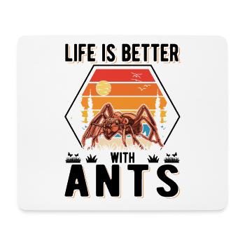 Life is better with Ants Ameisen Feuerameisen - Mousepad (Querformat) - Weiß - Vorne