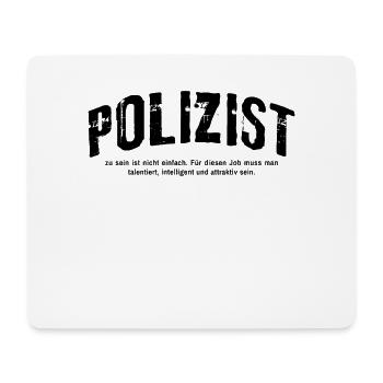 Polizist zu sein ist nicht einfach Lustig Polizei - Mousepad (Querformat) - Weiß - Vorne