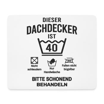 40. Geburtstag Dachdecker Lustig 40 Jahre - Mousepad (Querformat) - Weiß - Vorne