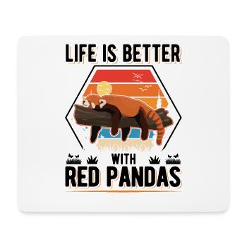 Life is better with Red Pandas Roter Panda - Mouse Pad (horizontal) - white - Front
