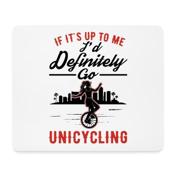 Unicyclist Gift Unicycle Girl - Mouse Pad (horizontal) - white - Front