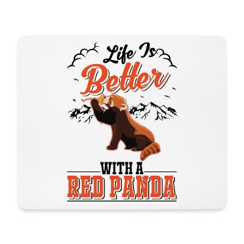 Life is better with a Red Panda Roter Panda - Mouse Pad (horizontal) - white - Front