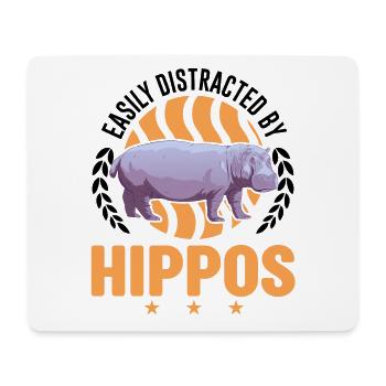 Easily distracted by Hippos Hippo Hippo Hippo - Mouse Pad (horizontal) - white - Front