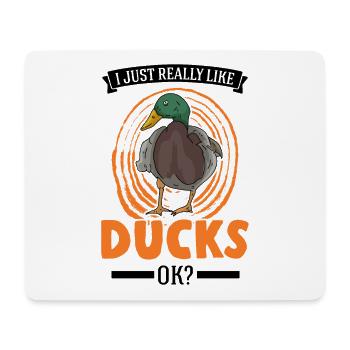 I just really like Ducks Enten Entenzüchter - Mousepad (Querformat) - Weiß - Vorne