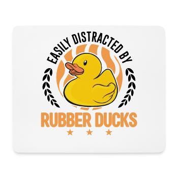 Easily distracted by Rubber Ducks Gummiente - Mousepad (Querformat) - Weiß - Vorne