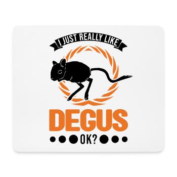 I just really like Degus, ok - Mouse Pad (horizontal) - white - Front